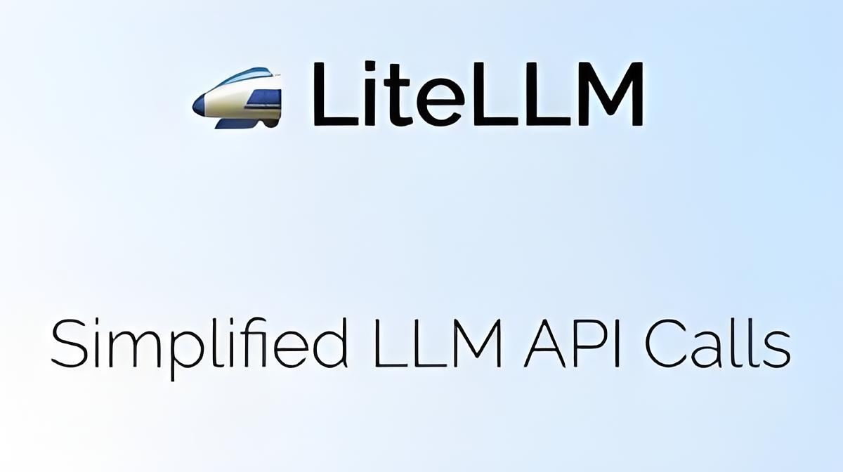 Litellm开源多模型统一接口平台